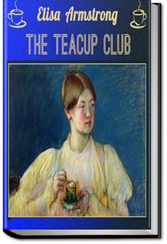 The Teacup Club | Eliza Armstrong